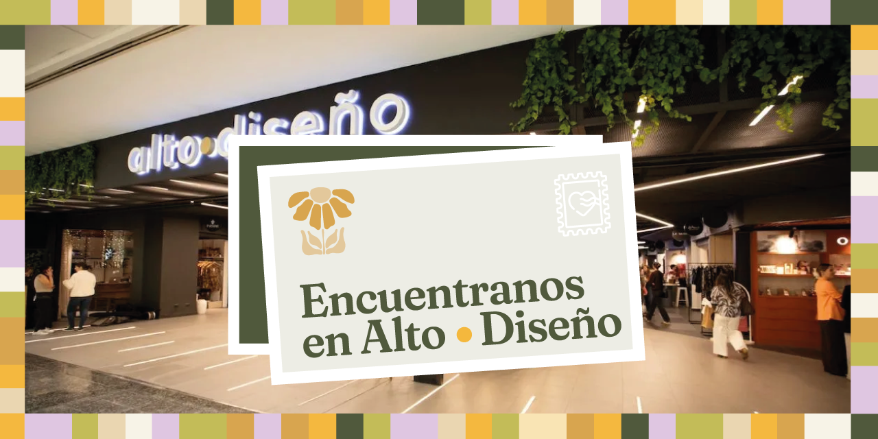 Encuéntranos en Alto Diseño, Alto Las Condes